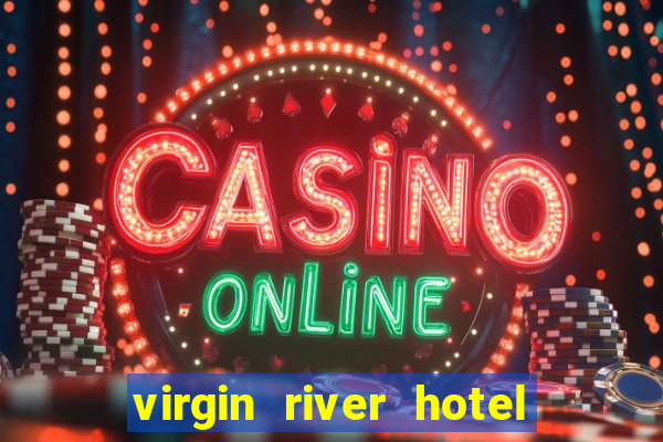 virgin river hotel and casino