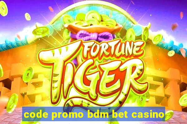 code promo bdm bet casino