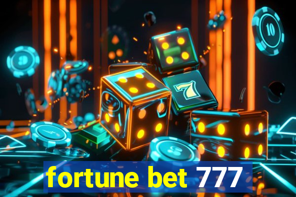 fortune bet 777