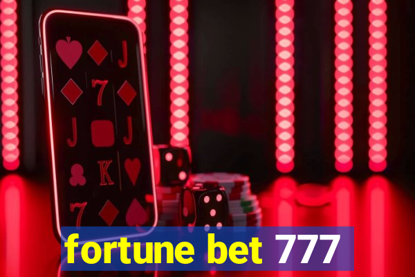 fortune bet 777