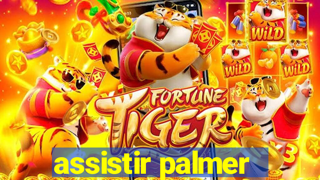 assistir palmer