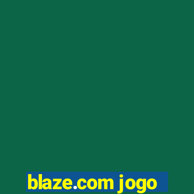 blaze.com jogo