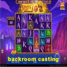 backroom casting