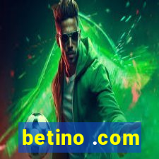 betino .com