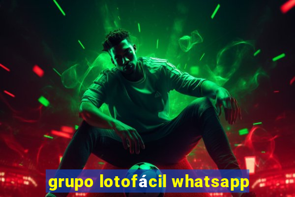 grupo lotofácil whatsapp