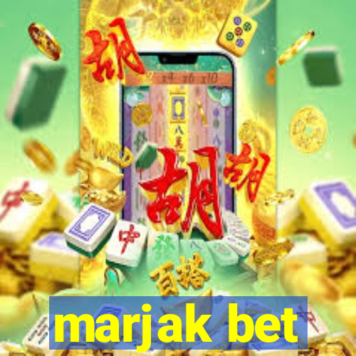 marjak bet