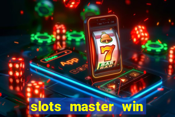 slots master win money 777