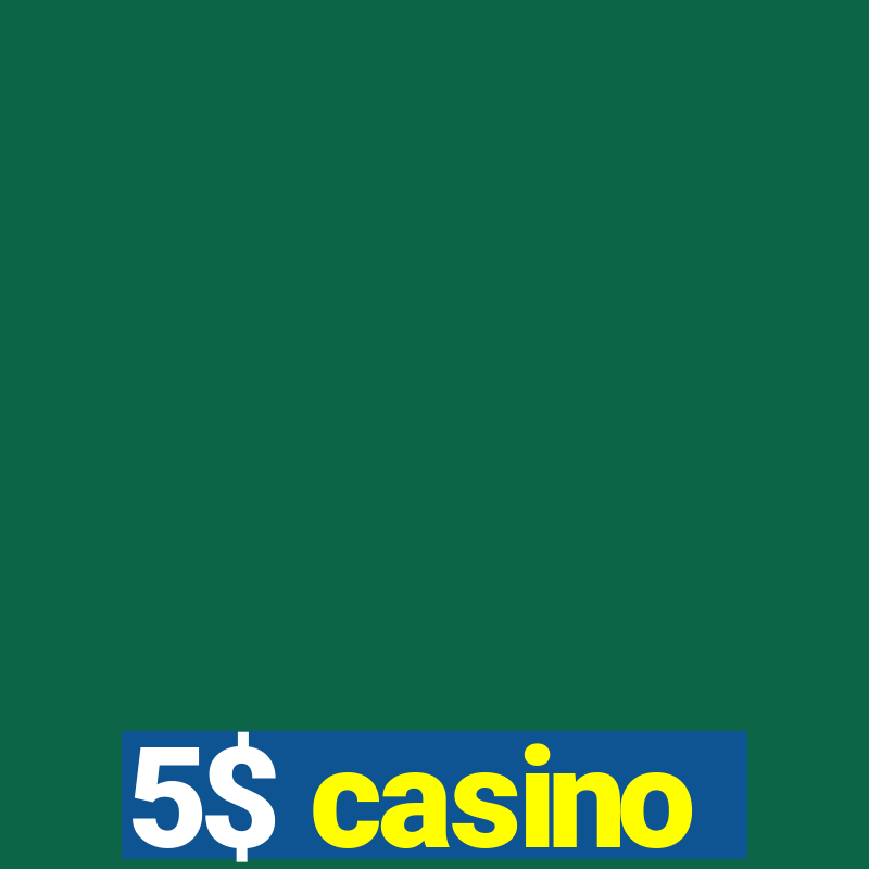 5$ casino