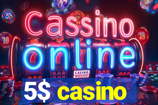 5$ casino