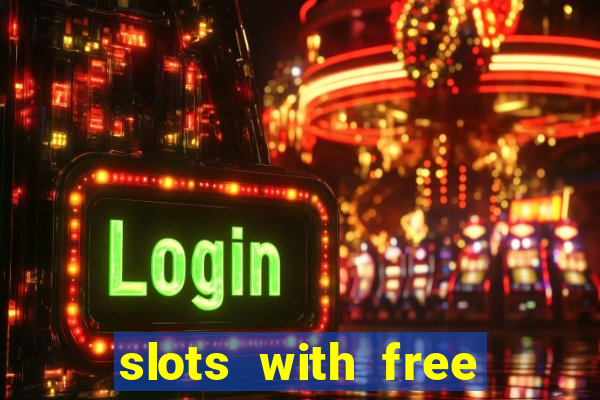 slots with free spins no deposit