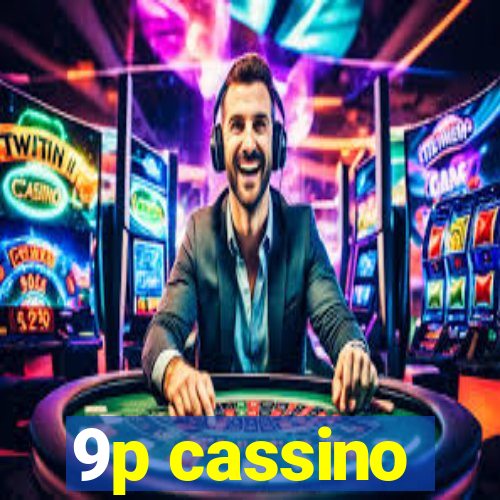 9p cassino