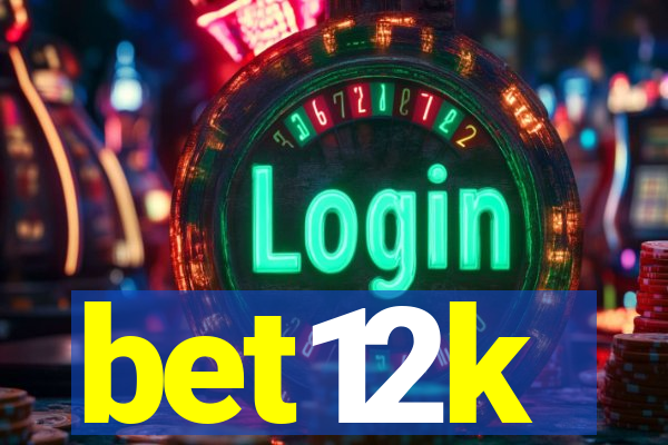 bet12k