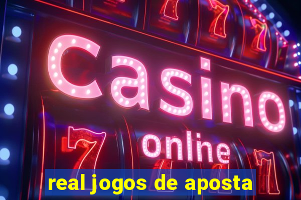 real jogos de aposta