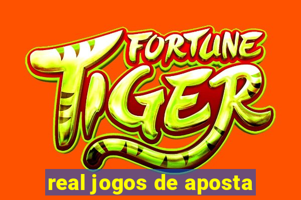 real jogos de aposta