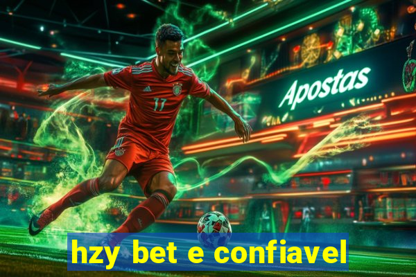 hzy bet e confiavel