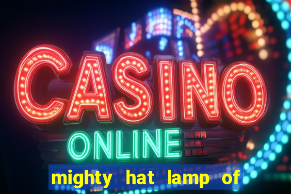 mighty hat lamp of gold slot