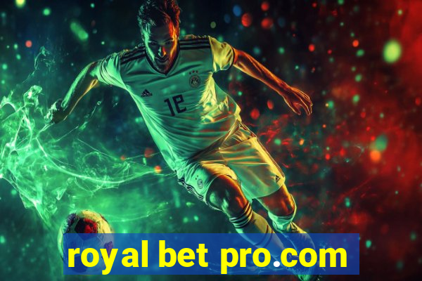 royal bet pro.com