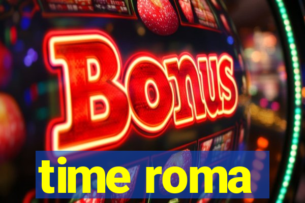 time roma