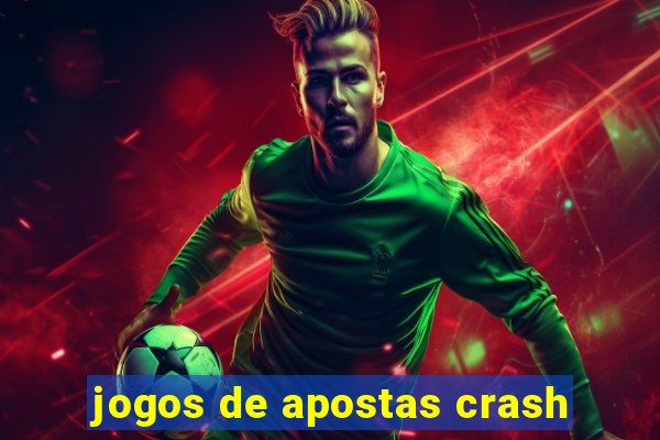 jogos de apostas crash