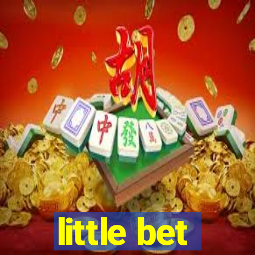 little bet