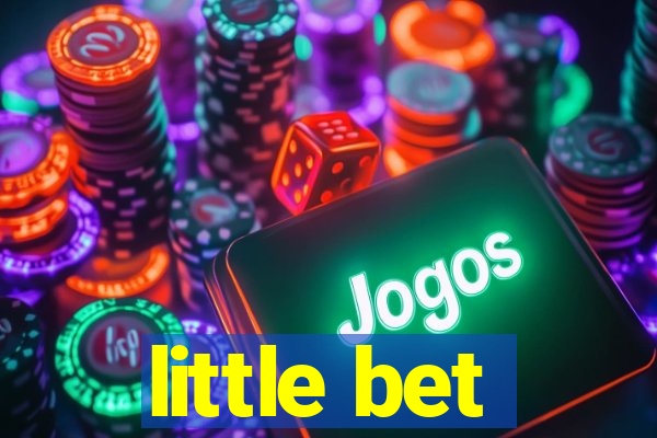 little bet