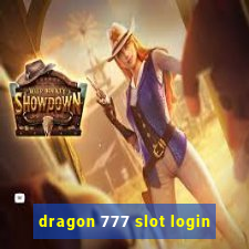 dragon 777 slot login