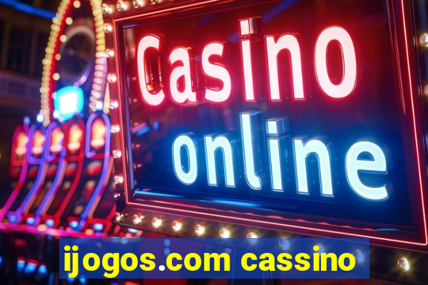 ijogos.com cassino