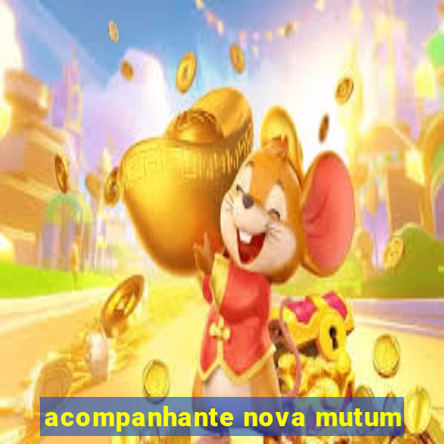 acompanhante nova mutum