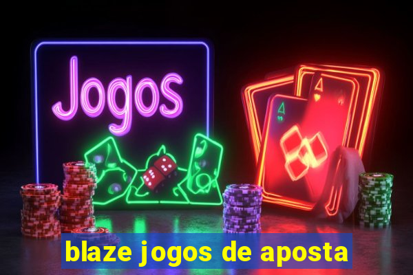 blaze jogos de aposta