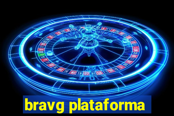 bravg plataforma