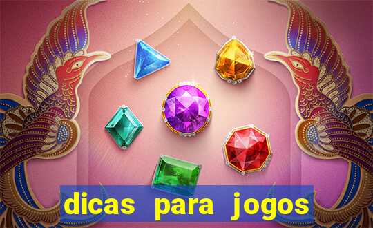 dicas para jogos de hj