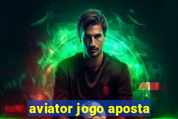 aviator jogo aposta