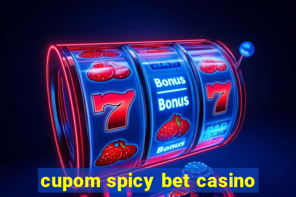 cupom spicy bet casino