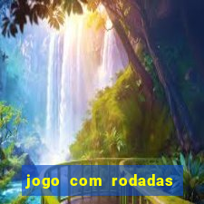 jogo com rodadas gratis sem deposito