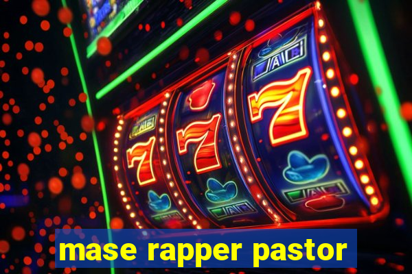 mase rapper pastor