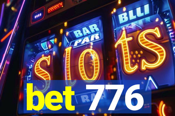 bet 776