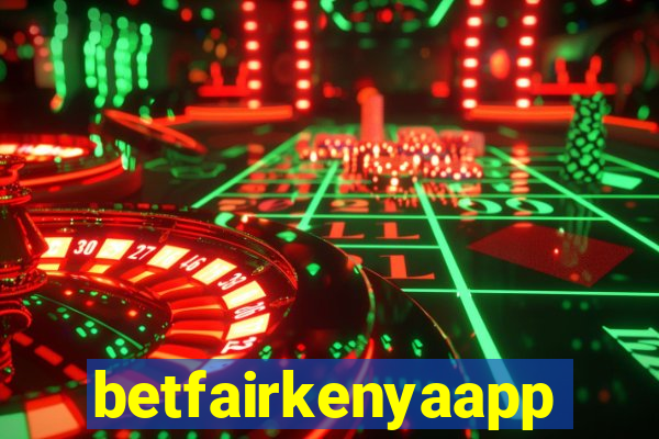 betfairkenyaapp