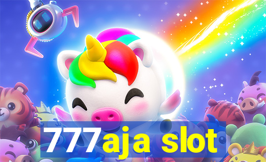 777aja slot