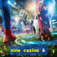 nine casino è legale in italia