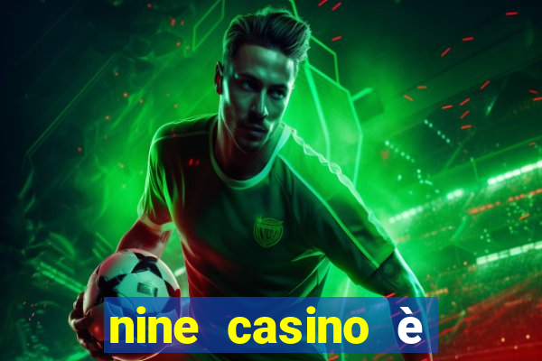 nine casino è legale in italia