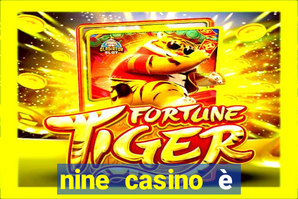 nine casino è legale in italia