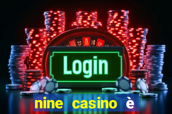 nine casino è legale in italia