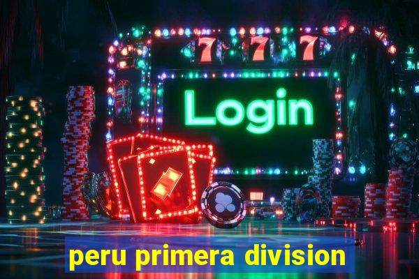 peru primera division