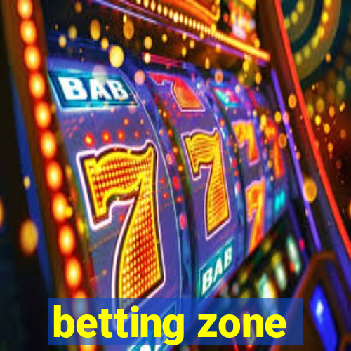 betting zone