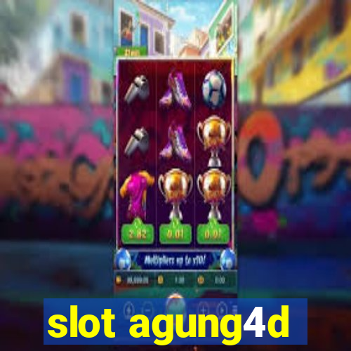 slot agung4d