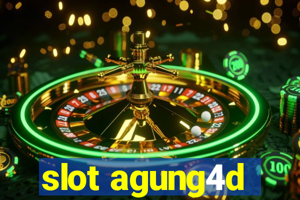 slot agung4d