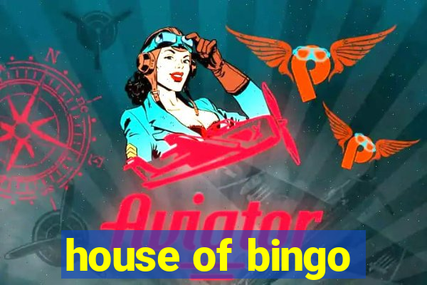 house of bingo