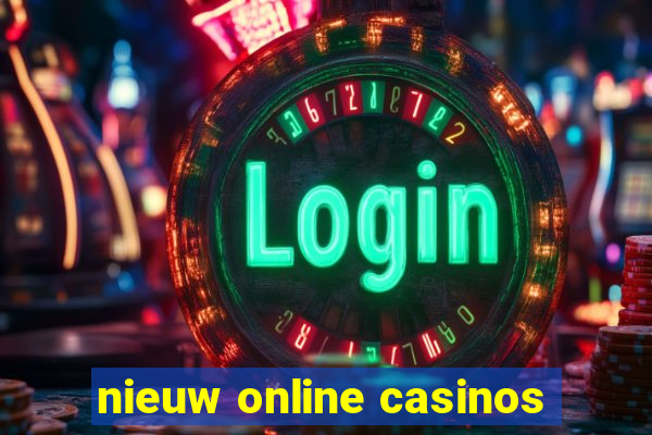 nieuw online casinos