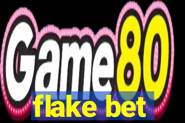 flake bet