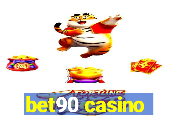 bet90 casino